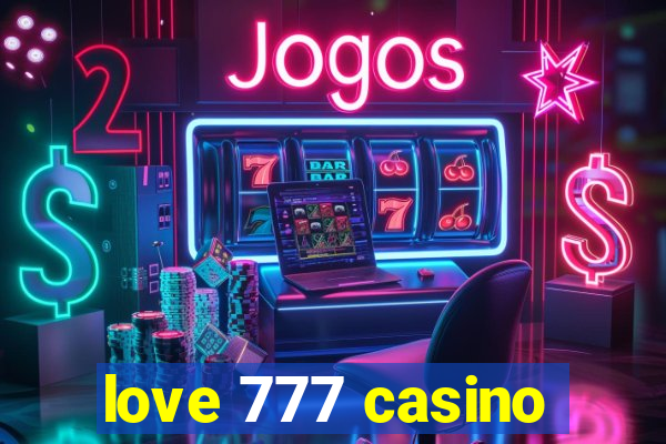 love 777 casino